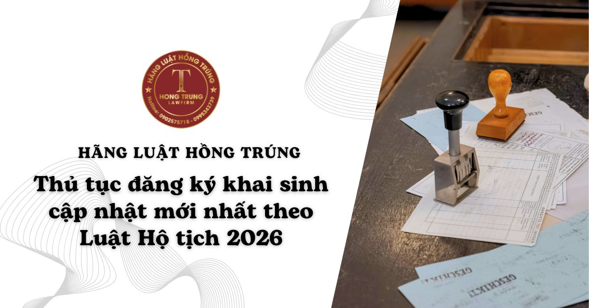 Thẩm quyền, phương thức, thủ tục đăng ký khai sinh và nộp giấy tờ làm khai sinh