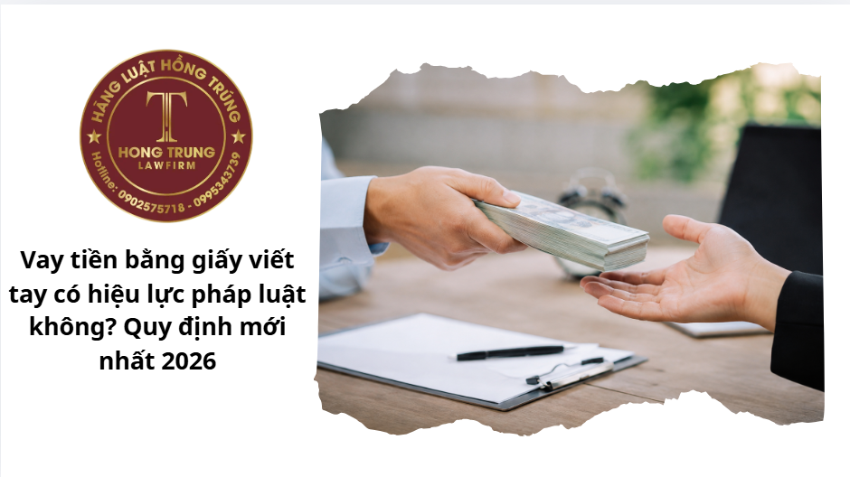 Vay tiền bằng giấy viết tay có hiệu lực pháp luật không