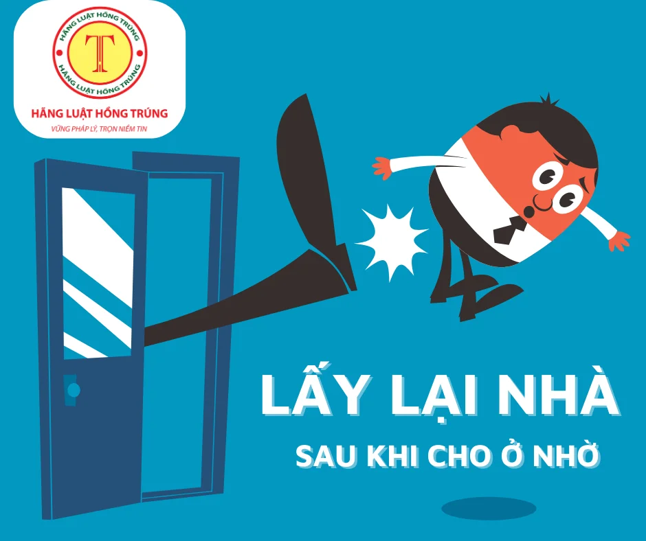 LẤY LẠI NHÀ SAU KHI CHO Ở NHỜ