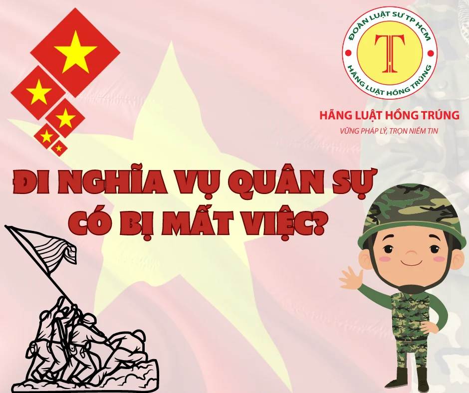 Đi nghĩa vụ quân sự có bị mất việc?