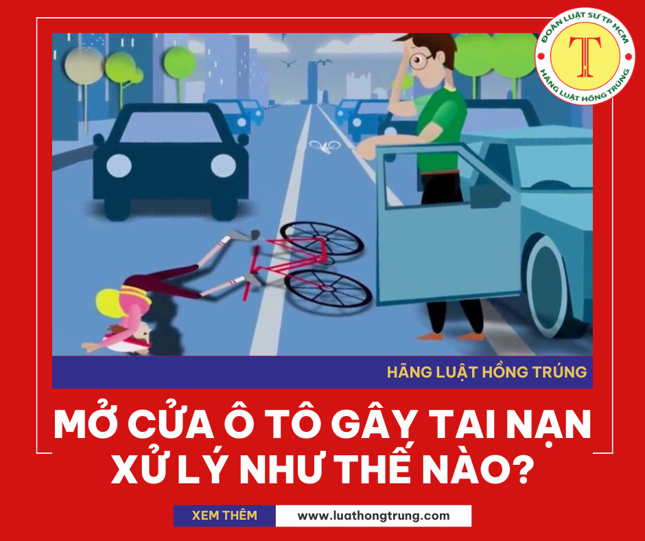 Mở cửa xe ô tô gây tai nạn sẽ xử lý như thế nào?