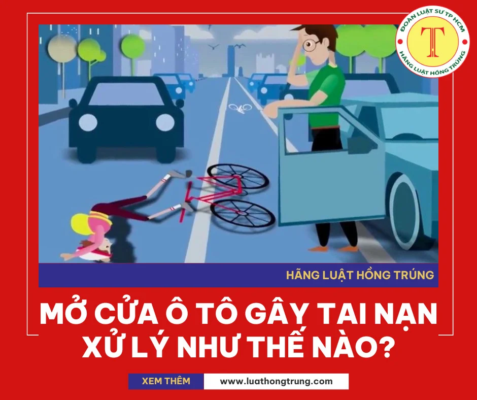 Mở cửa xe ô tô gây tai nạn sẽ xử lý như thế nào?