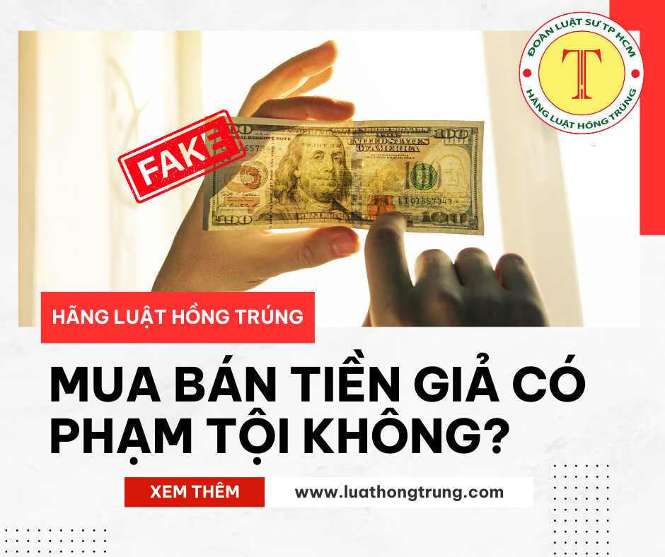 Mua bán tiền giả có phạm tội không?