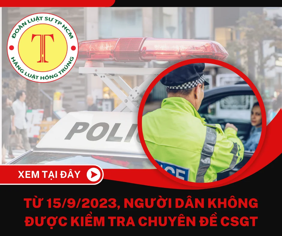Người dân không còn được kiểm tra chuyên đề của CSGT