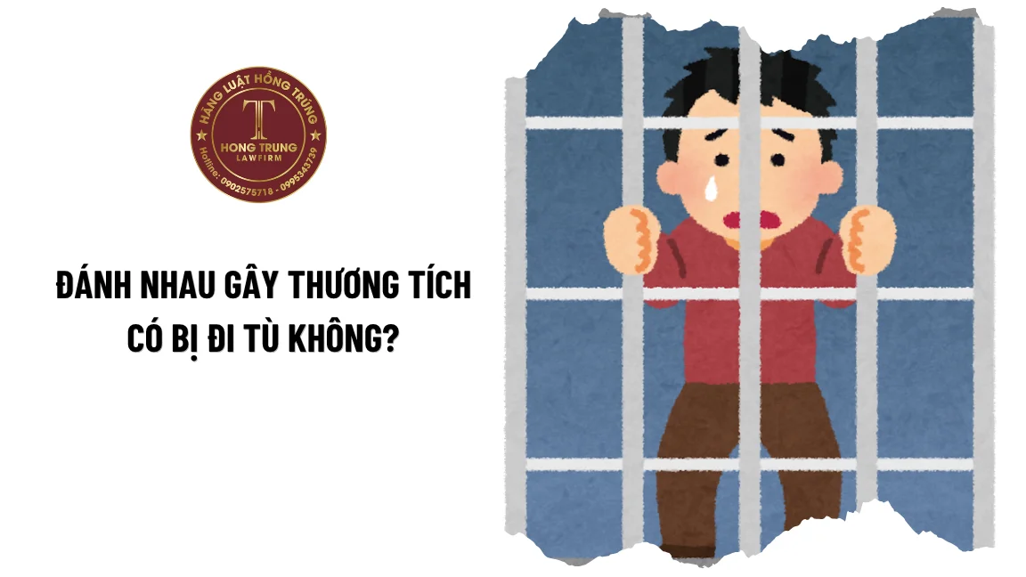 Đánh nhau gây thương tích có bị đi tù không?